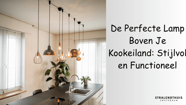 De Perfecte Lamp Boven Je Kookeiland: Stijlvol en Functioneel - Stralend thuis Amsterdam